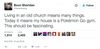 Boon_Sheridan_on_Twitter___Living_in_an_old_church_means_many_things__Today_it_means_my_house_is_a_Pokémon_Go_gym__This_should_be_fascinating__